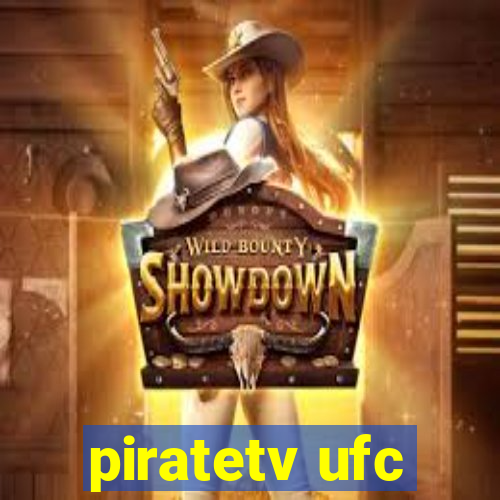 piratetv ufc